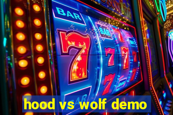 hood vs wolf demo